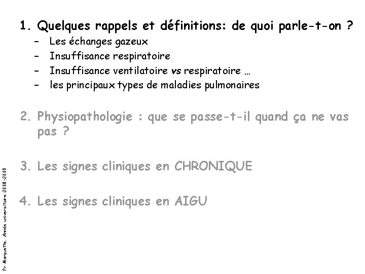 1. Quelques rappels et définitions: de quoi parle-t-on ? – – Les échanges gazeux