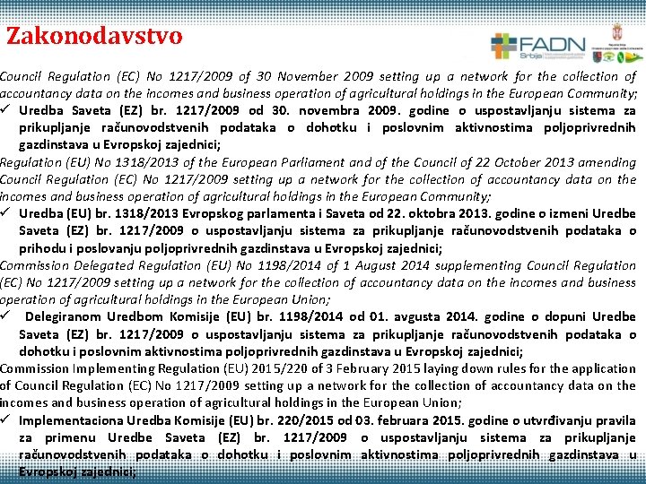 Zakonodavstvo Council Regulation (EC) No 1217/2009 of 30 November 2009 setting up a network