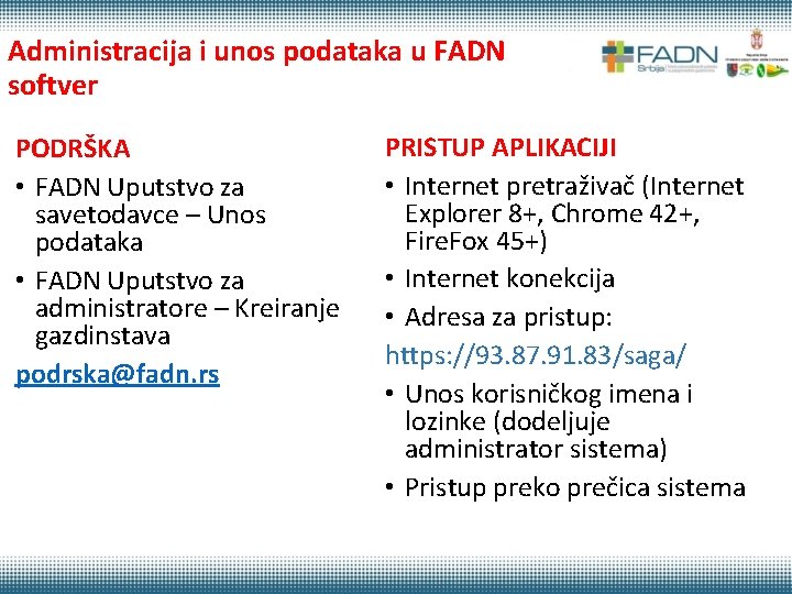 Administracija i unos podataka u FADN softver PODRŠKA • FADN Uputstvo za savetodavce –