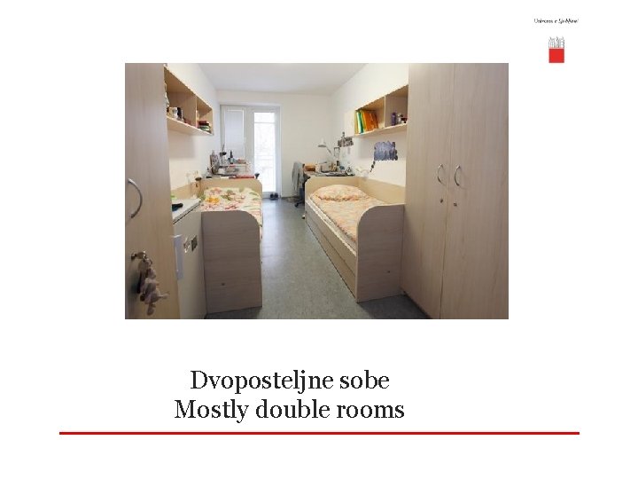 Dvoposteljne sobe Mostly double rooms 