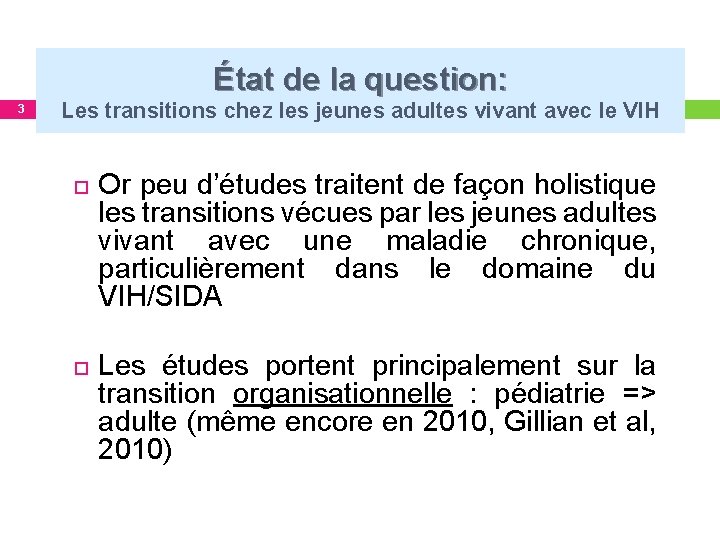 État de la question: 3 Les transitions chez les jeunes adultes vivant avec le