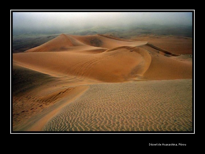 Désert de Huacachina, Pérou 