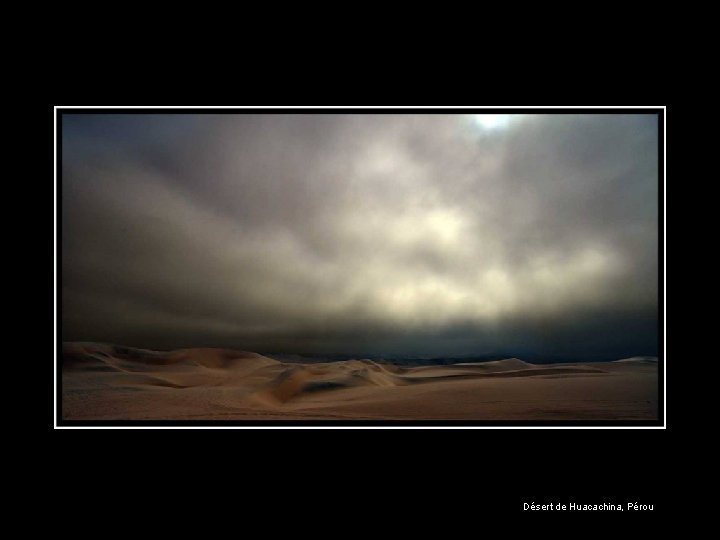 Désert de Huacachina, Pérou 