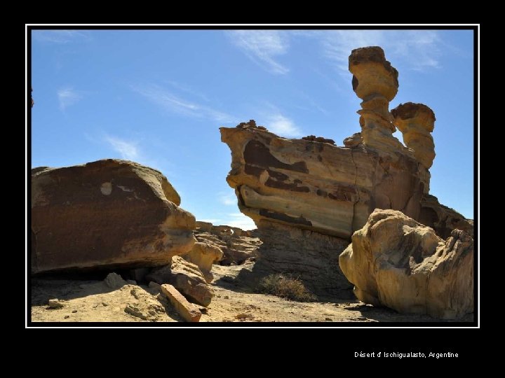 Désert d’ Ischigualasto, Argentine 