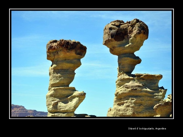 Désert d’ Ischigualasto, Argentine 