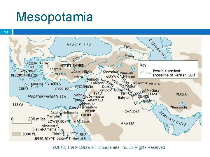 Mesopotamia 13 © 2013, The Mc. Graw-Hill Companies, Inc. All Rights Reserved. 