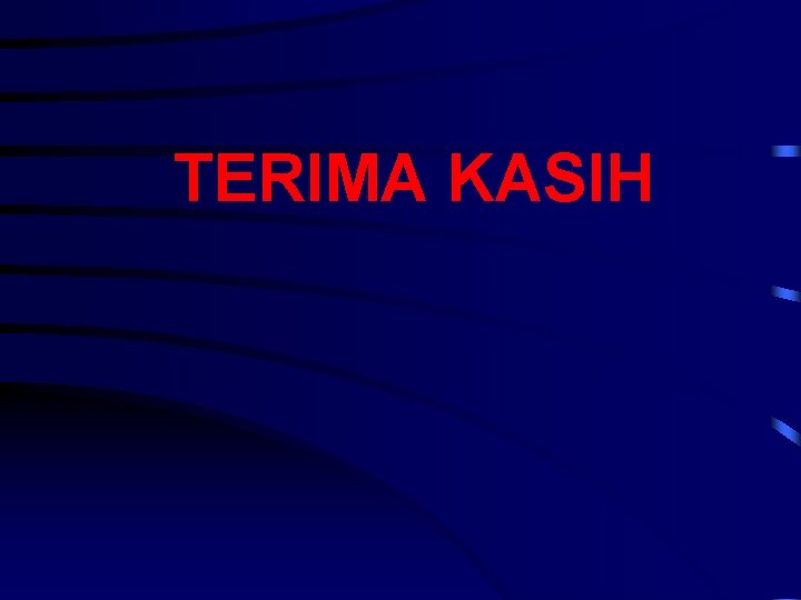 TERIMA KASIH 