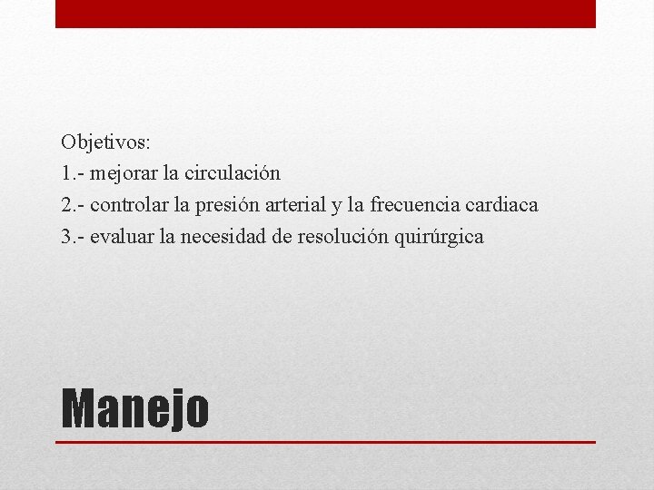 Objetivos: 1. - mejorar la circulación 2. - controlar la presión arterial y la