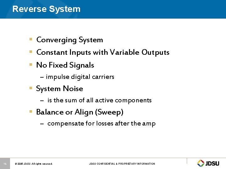 Reverse System § Converging System § Constant Inputs with Variable Outputs § No Fixed