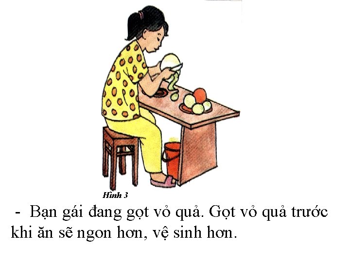 Hình 3 - Bạn gái đang gọt vỏ quả. Gọt vỏ quả trước khi Hình 3 - Bạn gái đang gọt vỏ quả. Gọt vỏ quả trước khi