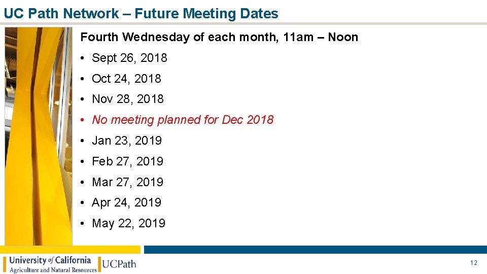 Draft – for discussion purposes only UC Path Network – Future Meeting Dates Fourth Draft – for discussion purposes only UC Path Network – Future Meeting Dates Fourth