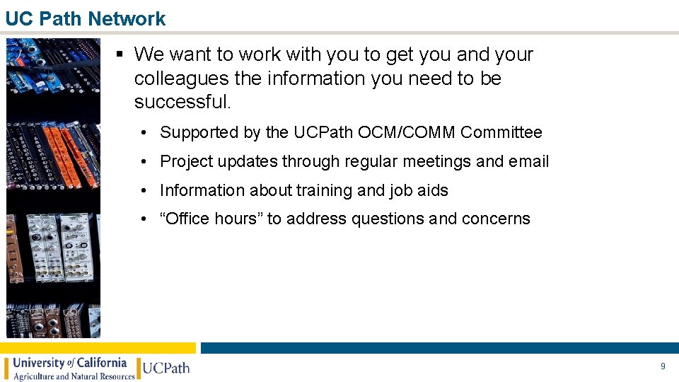 UC Path Network § We want to work with you to get you and UC Path Network § We want to work with you to get you and