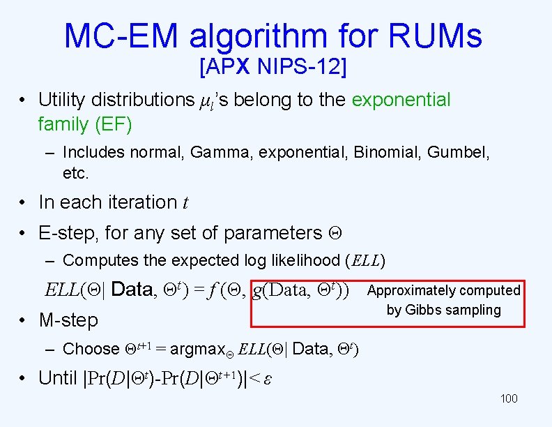 MC-EM algorithm for RUMs [APX NIPS-12] • Utility distributions μl’s belong to the exponential