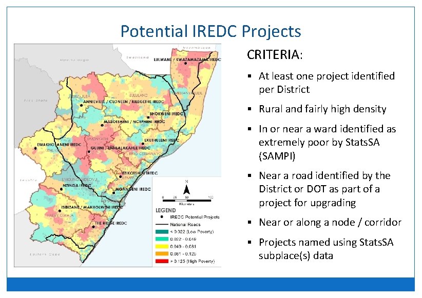 Potential IREDC Projects CRITERIA: § At least one project identified per District § Rural