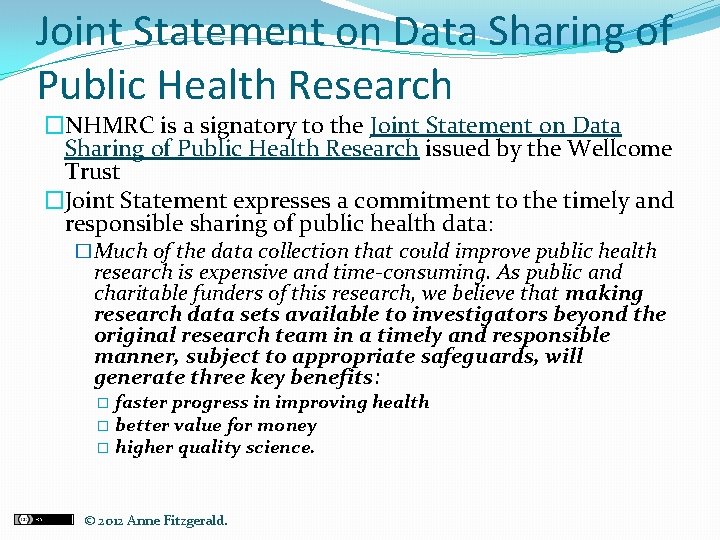 Joint Statement on Data Sharing of Public Health Research �NHMRC is a signatory to