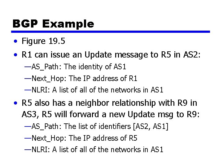 BGP Example • Figure 19. 5 • R 1 can issue an Update message