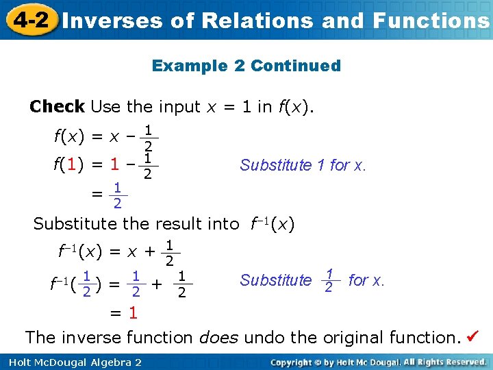 4 -2 Inverses of Relations and Functions Example 2 Continued Check Use the input