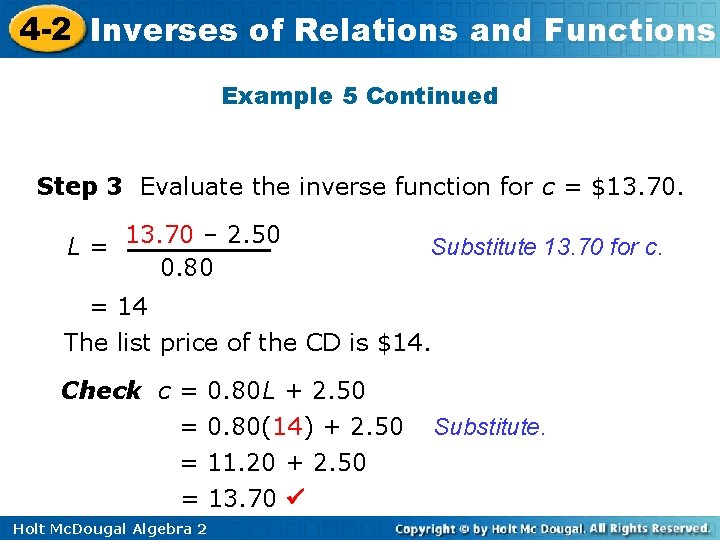 4 -2 Inverses of Relations and Functions Example 5 Continued Step 3 Evaluate the