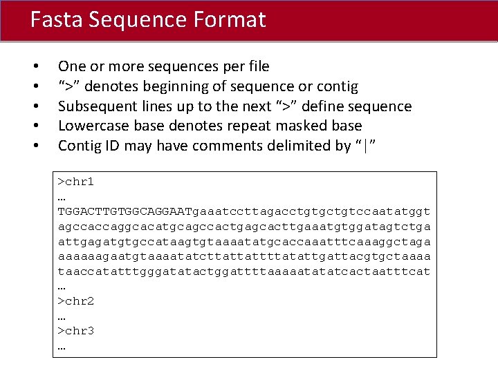 Fasta Sequence Format Click to edit Master title style • • • One or