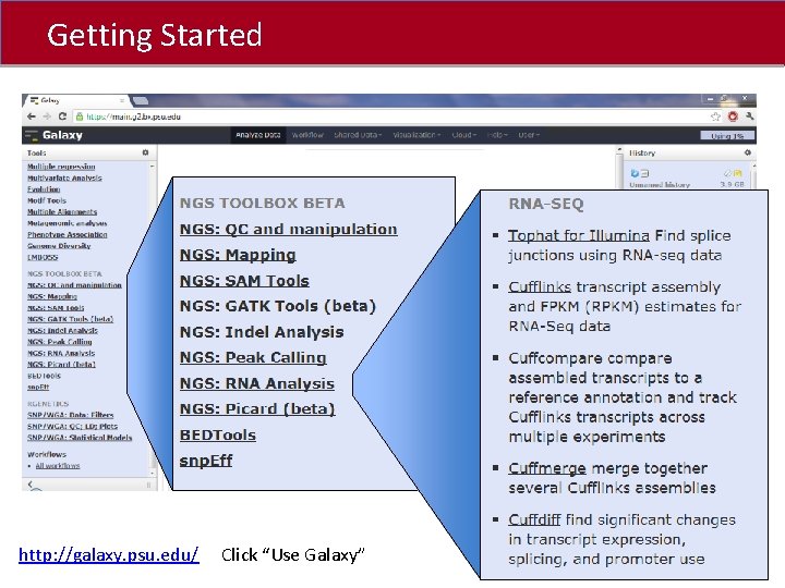 Getting Started Click to edit Master title style http: //galaxy. psu. edu/ Click “Use