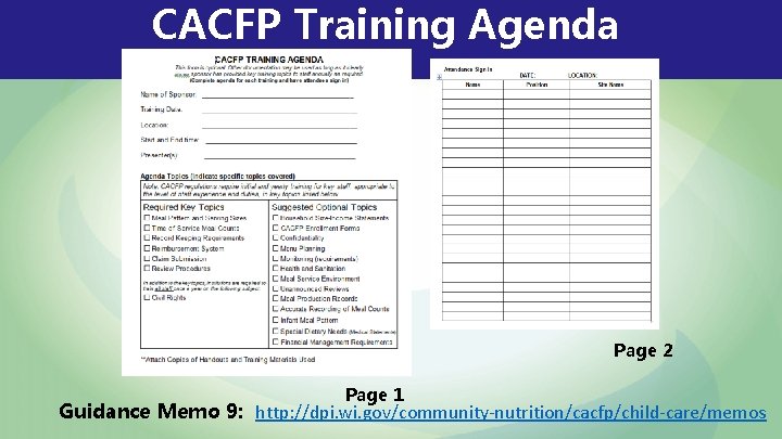 CACFP Training Agenda Page 2 Page 1 Guidance Memo 9: http: //dpi. wi. gov/community-nutrition/cacfp/child-care/memos