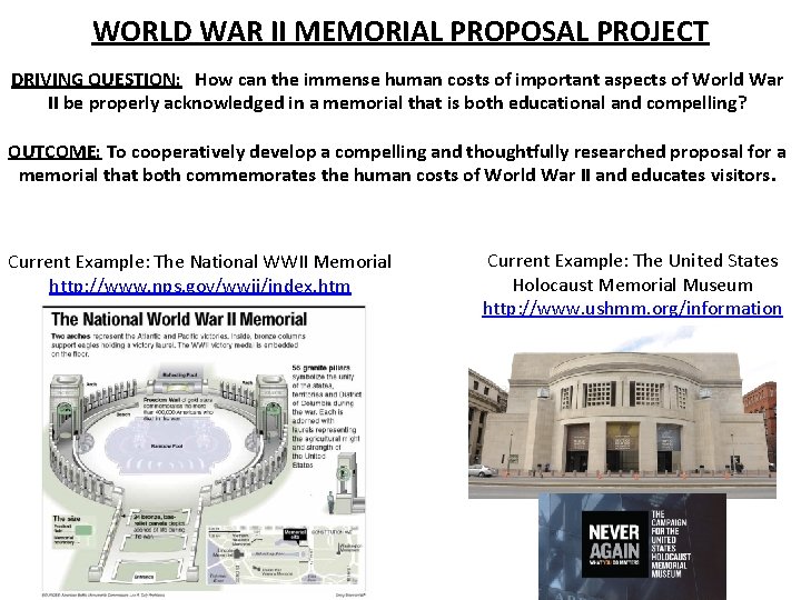 WORLD WAR II MEMORIAL PROPOSAL PROJECT DRIVING QUESTION: How can the immense human costs