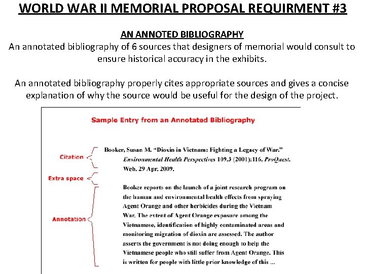 WORLD WAR II MEMORIAL PROPOSAL REQUIRMENT #3 AN ANNOTED BIBLIOGRAPHY An annotated bibliography of