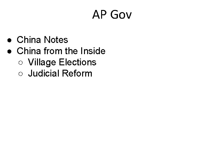 AP Gov ● China Notes ● China from the Inside ○ Village Elections ○