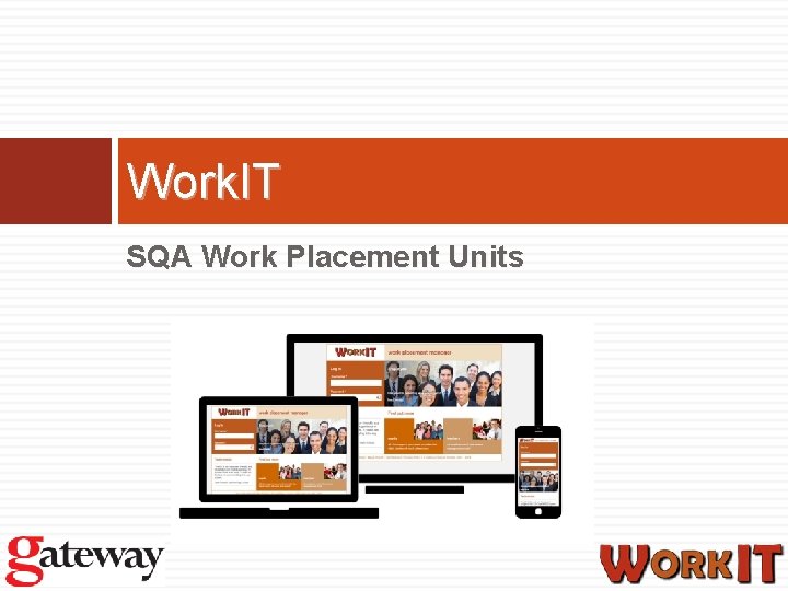 Work. IT SQA Work Placement Units 
