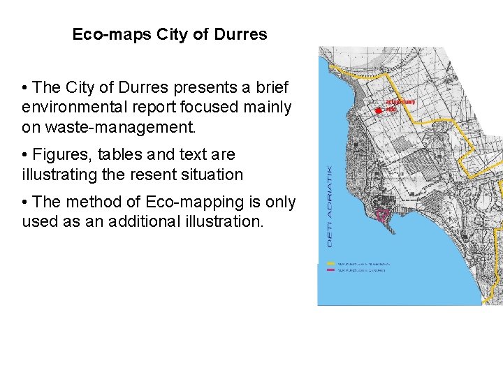 Eco-maps City of Durres • The City of Durres presents a brief environmental report