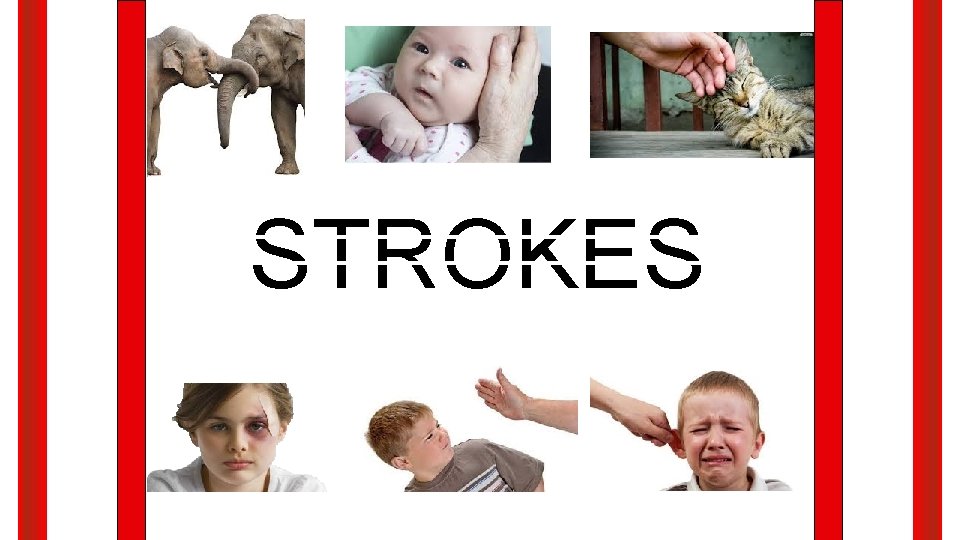 STROKES 