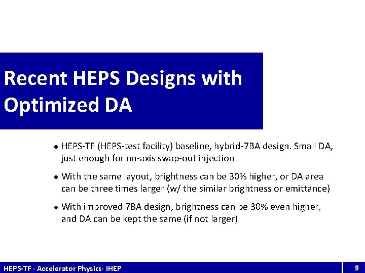 Recent HEPS Designs with Optimized DA l l l HEPS-TF (HEPS-test facility) baseline, hybrid-7