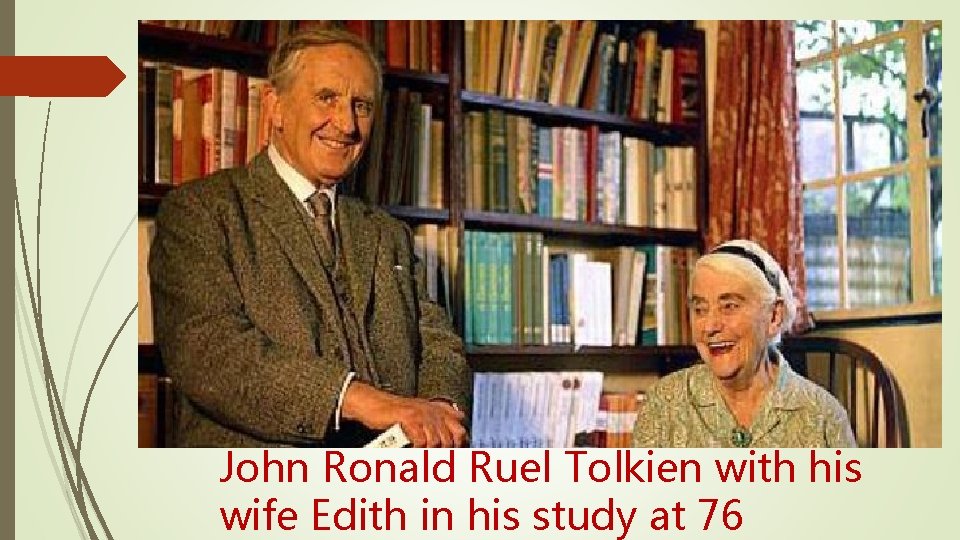 John Ronald Ruel Tolkien with his wife Edith in his study at 76 