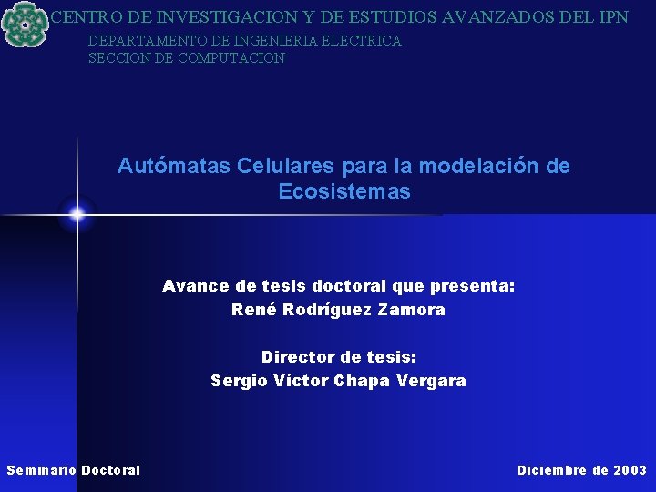 CENTRO DE INVESTIGACION Y DE ESTUDIOS AVANZADOS DEL IPN DEPARTAMENTO DE INGENIERIA ELECTRICA SECCION