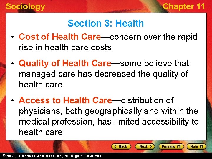 Sociology Chapter 11 Section 3: Health • Cost of Health Care—concern over the rapid