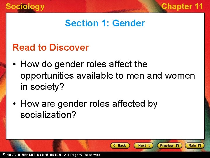 Sociology Chapter 11 Section 1: Gender Read to Discover • How do gender roles