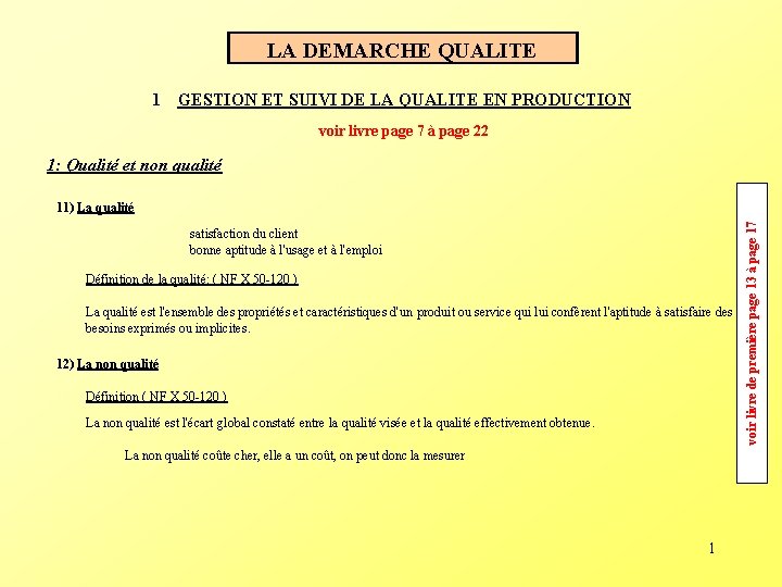 LA DEMARCHE QUALITE 1 GESTION ET SUIVI DE LA QUALITE EN PRODUCTION voir livre