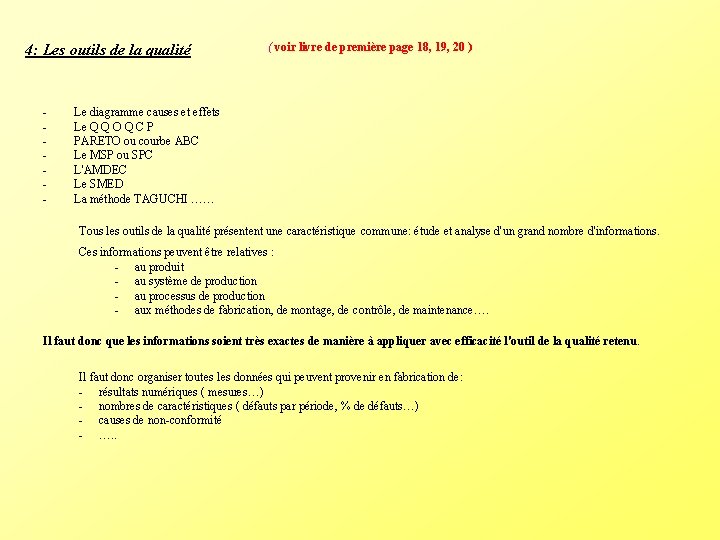 4: Les outils de la qualité ( voir livre de première page 18, 19,