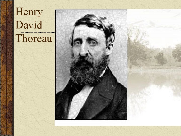 Henry David Thoreau 
