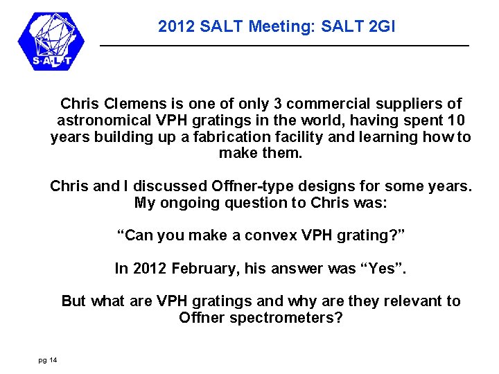2012 SALT Meeting: SALT 2 GI Chris Clemens is one of only 3 commercial
