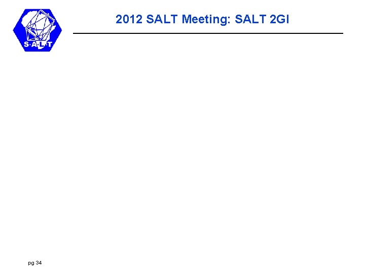 2012 SALT Meeting: SALT 2 GI pg 34 