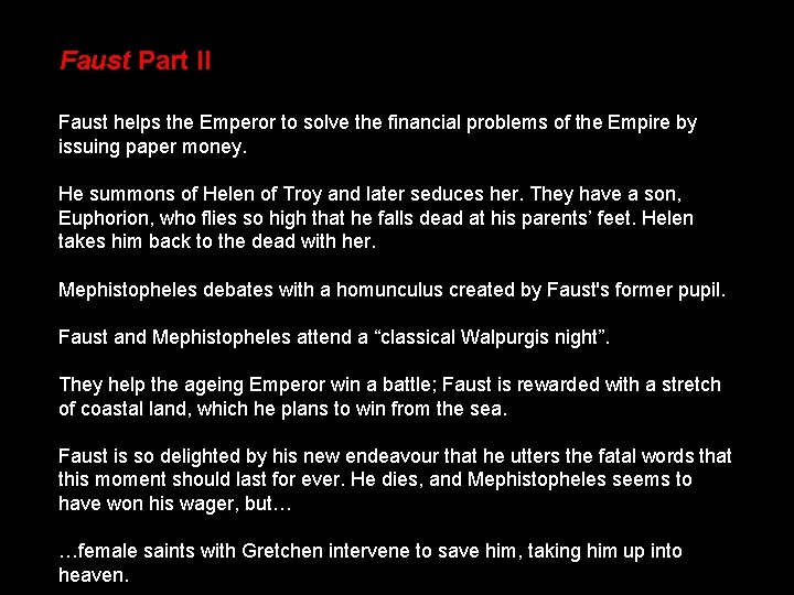 Faust Part II Faust helps the Emperor to solve the financial problems of the