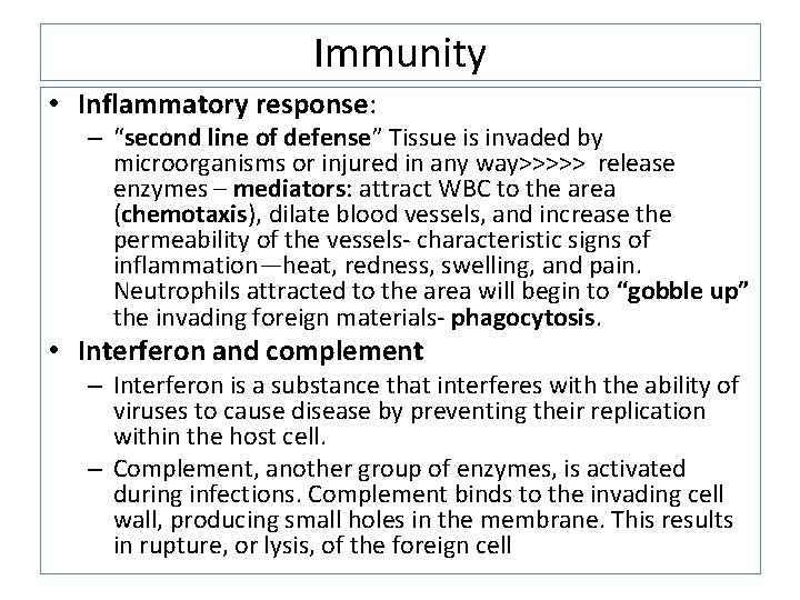 Immunity • Inflammatory response: – “second line of defense” Tissue is invaded by microorganisms Immunity • Inflammatory response: – “second line of defense” Tissue is invaded by microorganisms