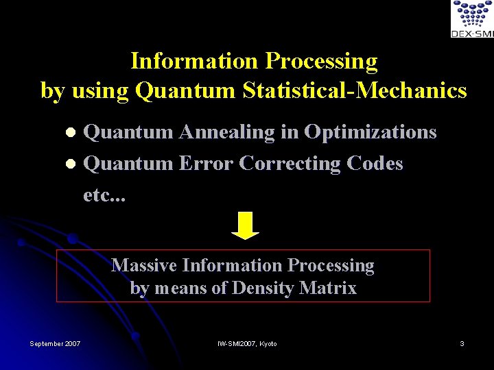 Information Processing by using Quantum Statistical-Mechanics Quantum Annealing in Optimizations l Quantum Error Correcting