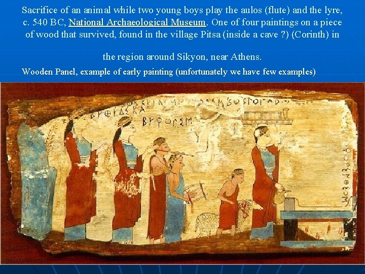 Sacrifice of an animal while two young boys play the aulos (flute) and the