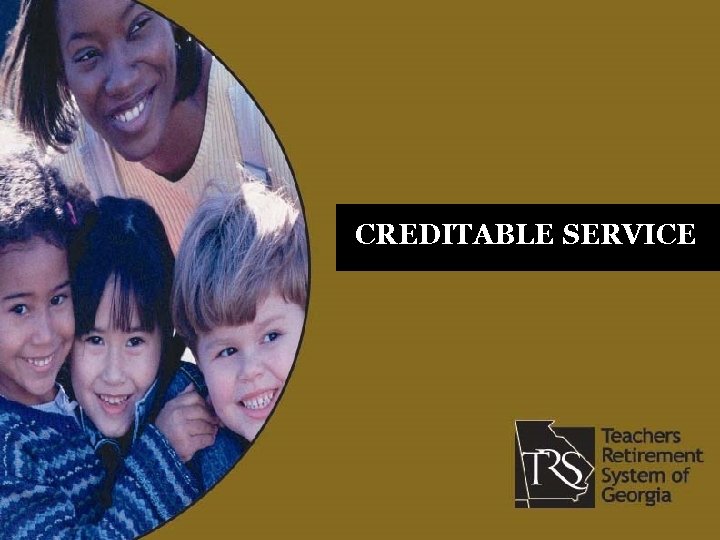 CREDITABLE SERVICE 