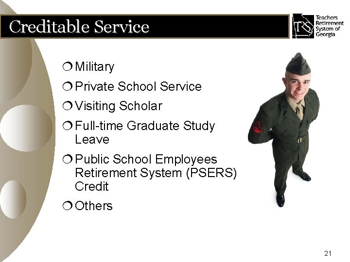 Creditable Service ¦ Military ¦ Private School Service ¦ Visiting Scholar ¦ Full-time Graduate