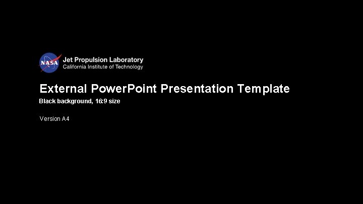 External Power. Point Presentation Template Black background, 16: 9 size Version A 4 