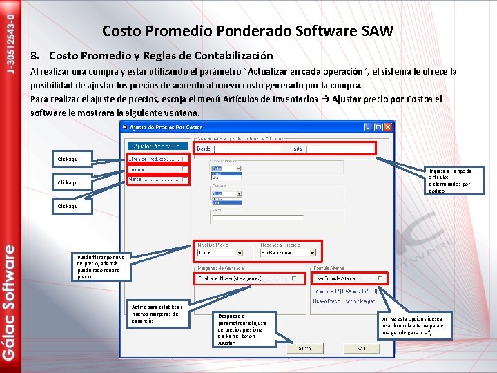 Costo Promedio Ponderado Software SAW 8. Costo Promedio y Reglas de Contabilización Al realizar