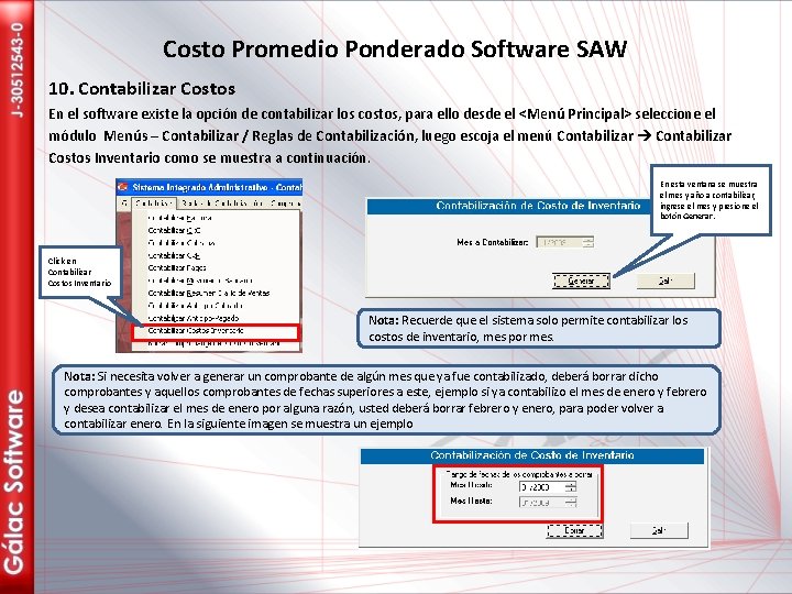 Costo Promedio Ponderado Software SAW 10. Contabilizar Costos En el software existe la opción